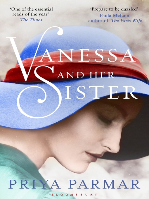 Title details for Vanessa and Her Sister by Priya Parmar - Wait list